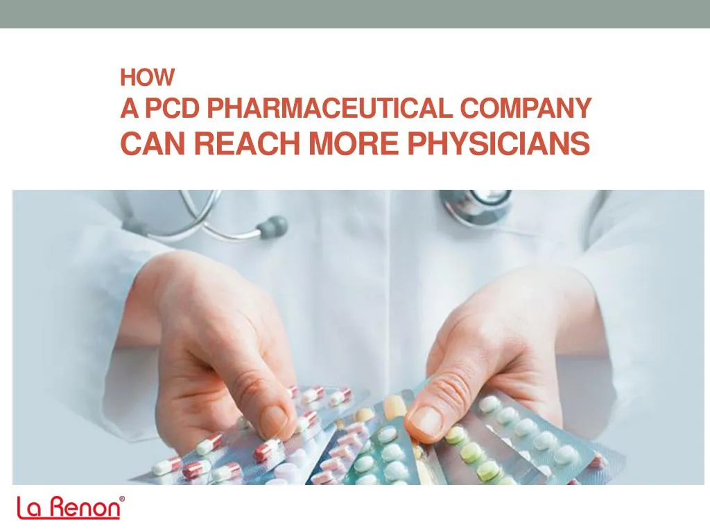 how a pcd pharmaceutical company can reach more physicians