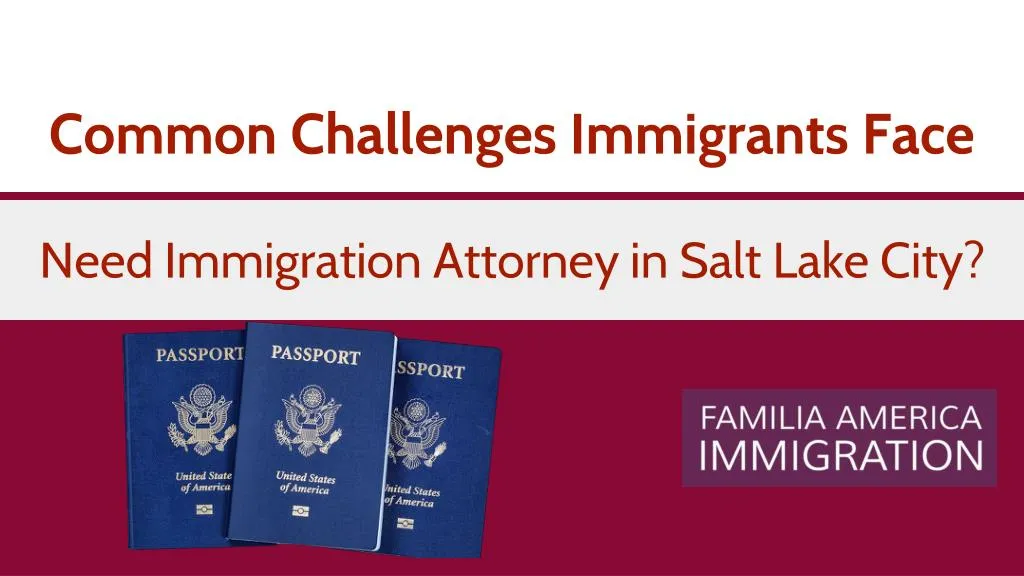 common challenges immigrants face
