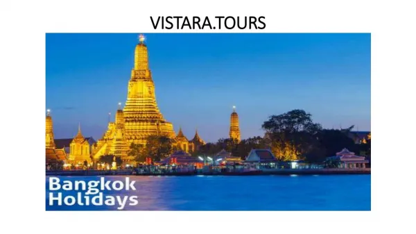 Vistara Tour - Best Places for vacations in Bankok