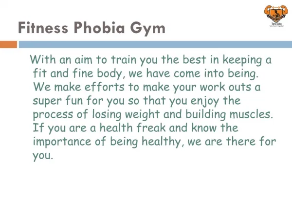 Fitnes Phobia Gym by Tarun Dutta