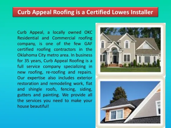 Curb Appeal Roofing is a Certified Lowes Installer