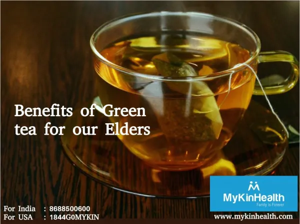 Benefits of Green tea for our Elders