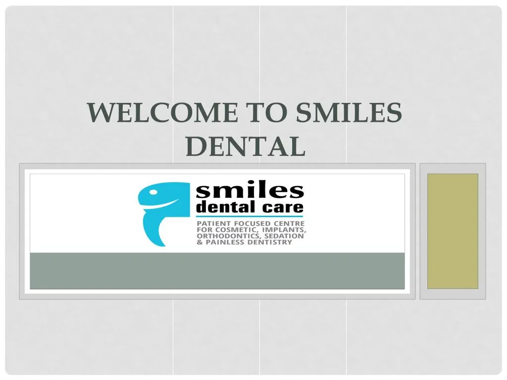 welcome to smiles dental