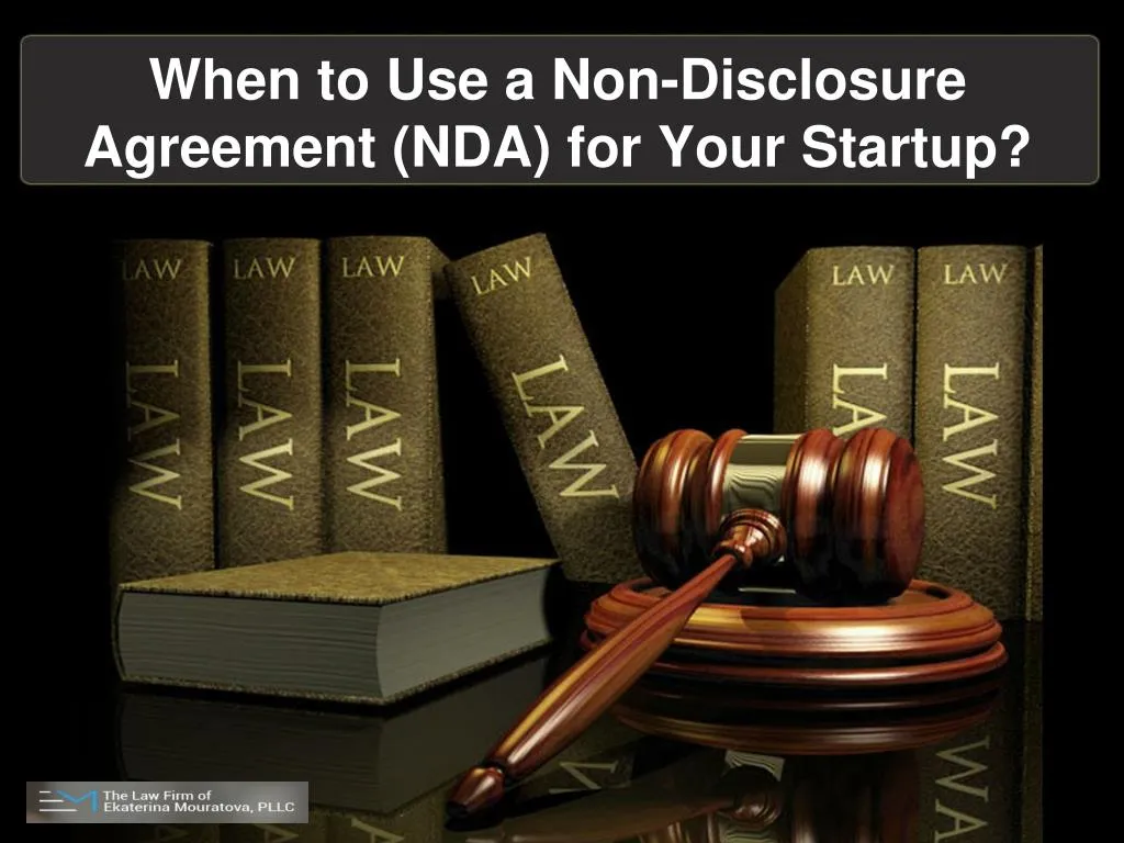 when to use a non disclosure agreement nda for your startup