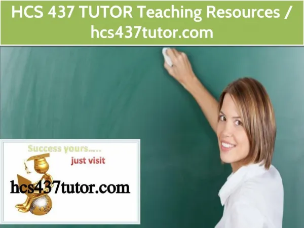 HCS 437 TUTOR Teaching Resources / hcs437tutor.com