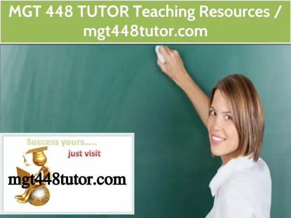 MGT 448 TUTOR Teaching Resources / mgt448tutor.com