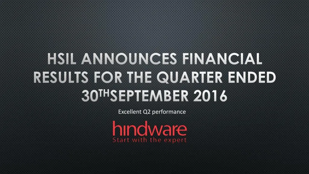 hsil announces financial results for the quarter ended 30 th september 2016