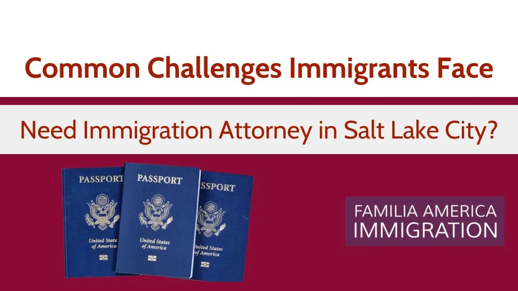 common challenges immigrants face