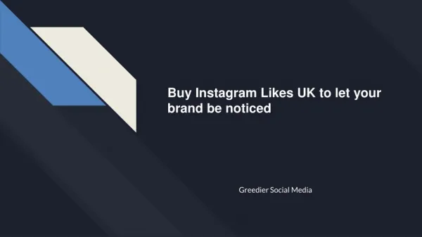 Buy Instagram Likes UK to let your brand be noticed