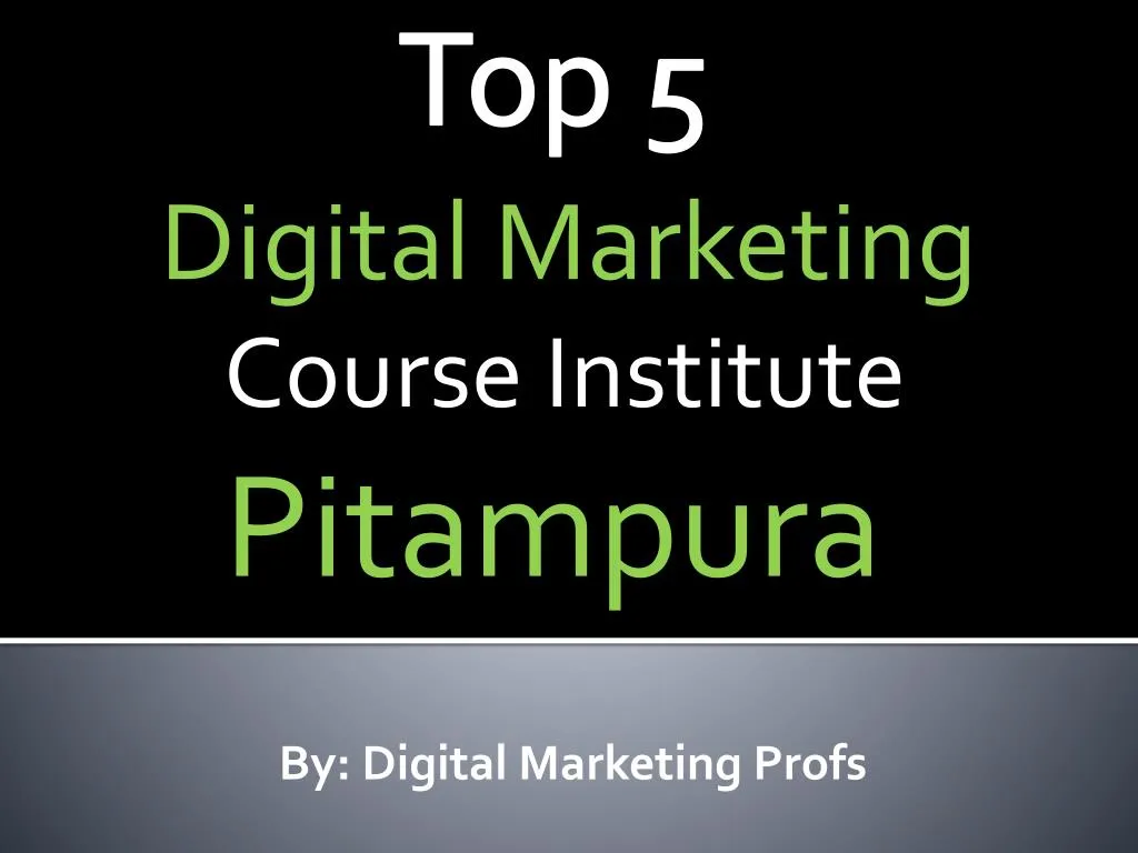 top 5 digital marketing course institute pitampura