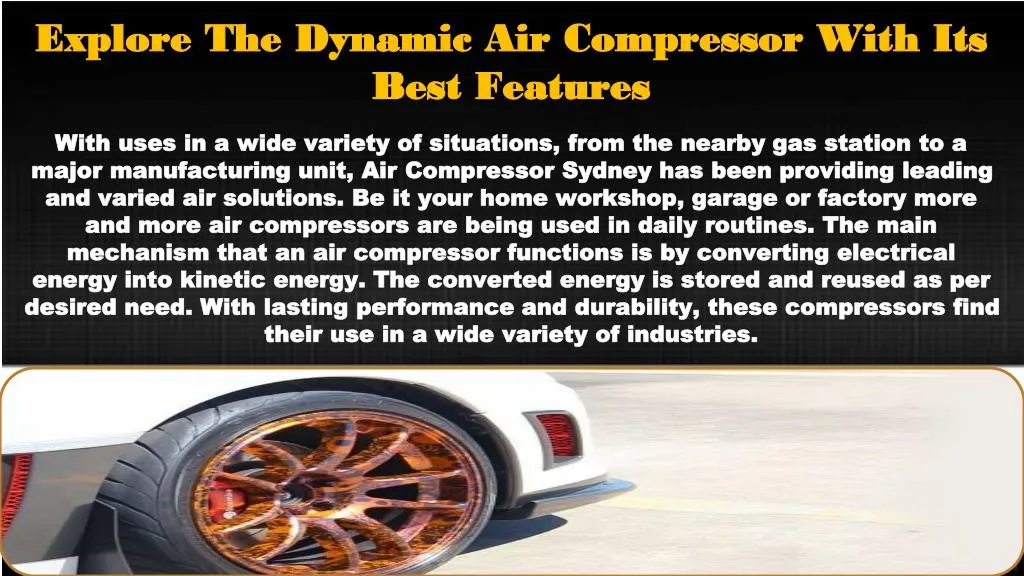 explore the dynamic air compressor with its best features