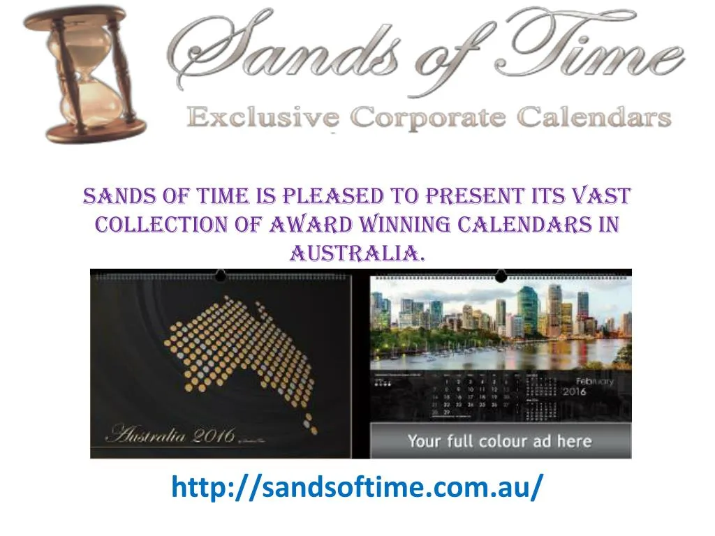 sands of time is pleased to present its vast collection of award winning calendars in australia