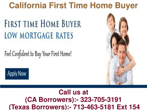 California First Time Home Buyer @ 323-705-3191