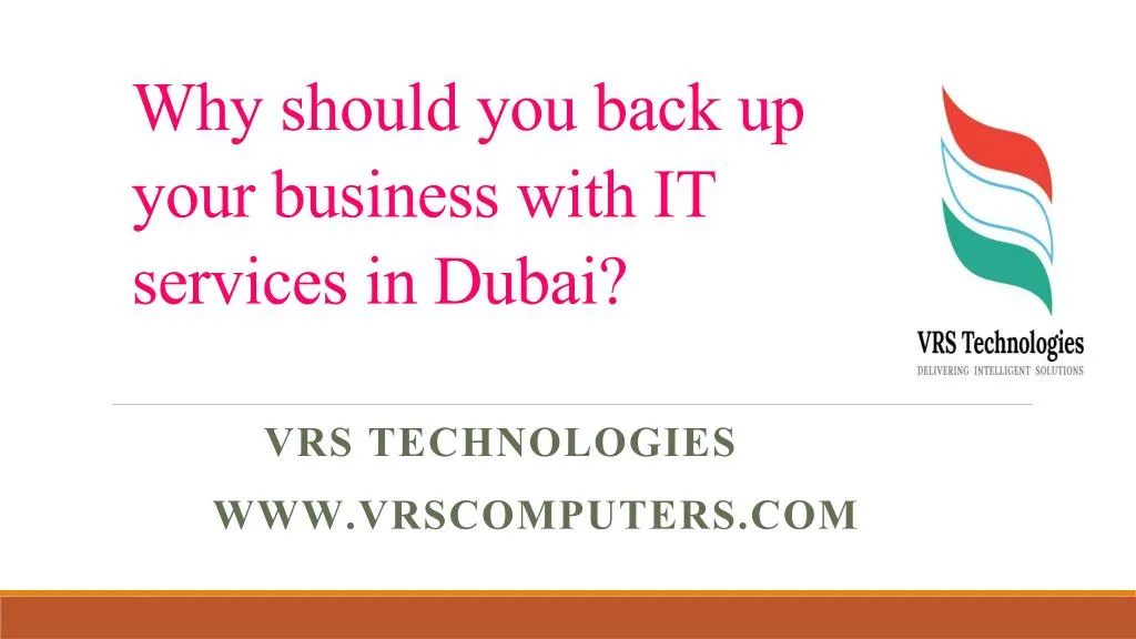 why should you back up your business with it services in dubai