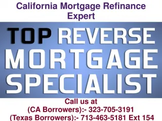 California Mortgage Refinance Expert @ 323-705-3191 - slide 1