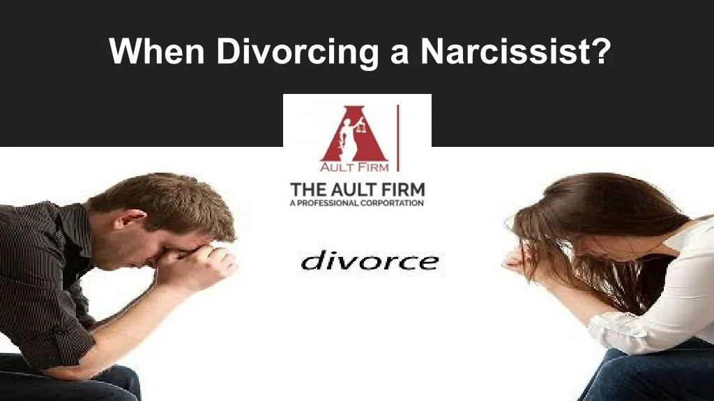 when divorcing a narcissist