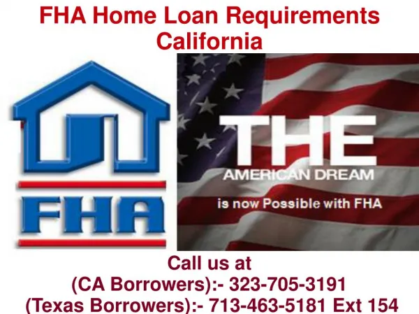 FHA Home Loan Requirements California @ 323-705-3191