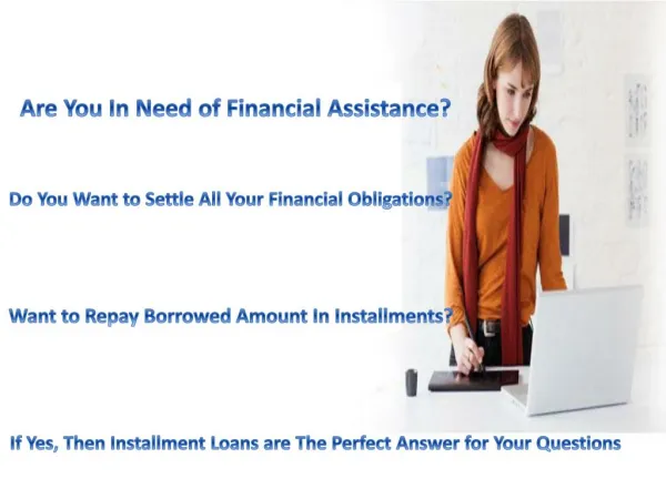 Installment Loans- Instant Cash Loans With Easy Repayment Choice!
