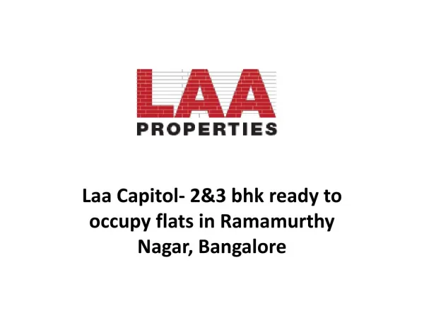 Laa Capitol- 2 and 3 BHK flats in Ramamurthy Nagar Bangalore