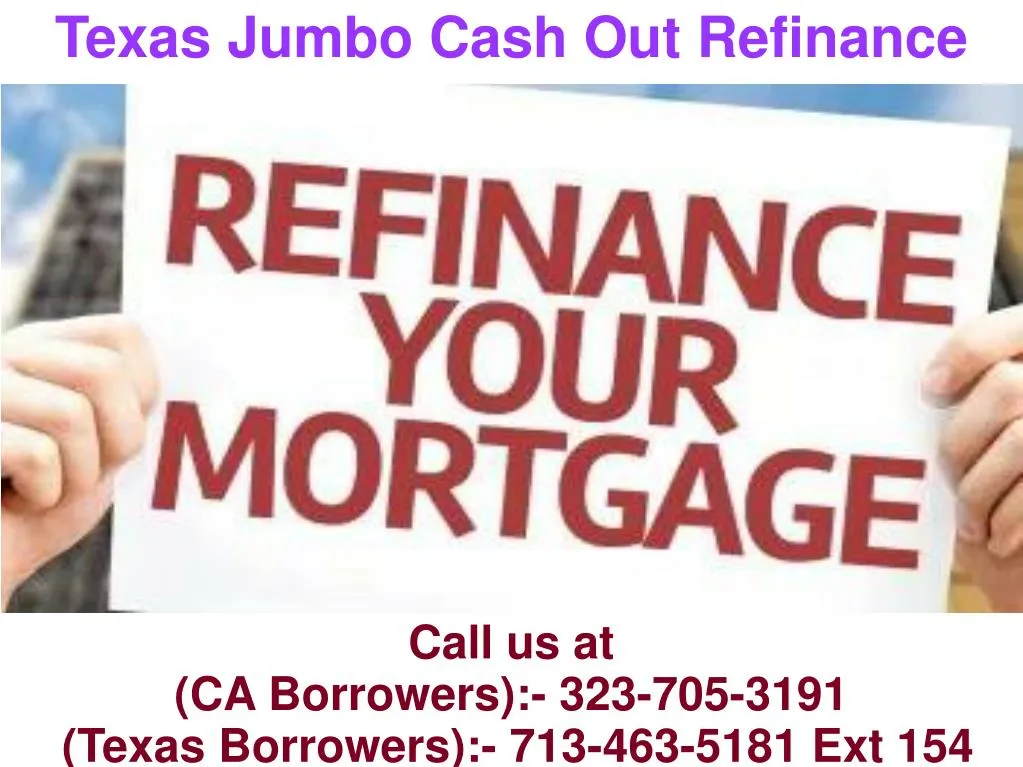 texas jumbo cash out refinance