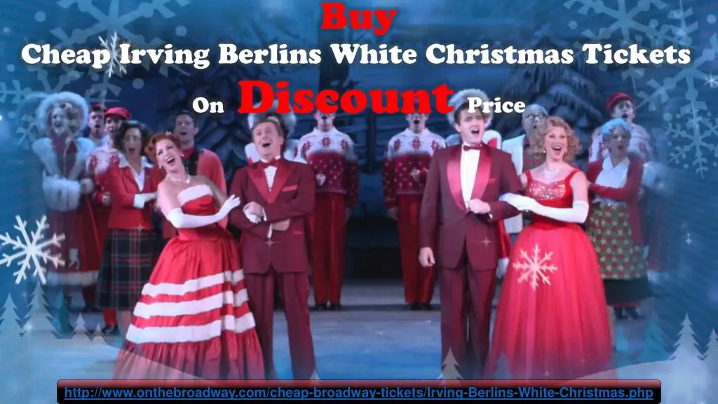buy cheap irving berlins white christmas tickets