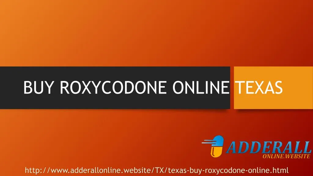 buy roxycodone online texas
