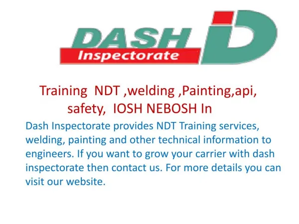 Training  NDT ,welding ,Painting,api, safety,  IOSH NEBOSH In     