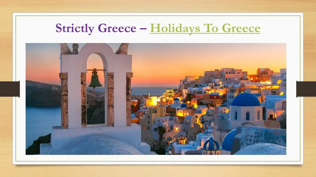 strictly greece holidays to greece