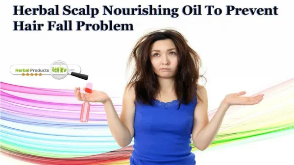 Herbal Scalp Nourishing Oil To Prevent Hair Fall Problem