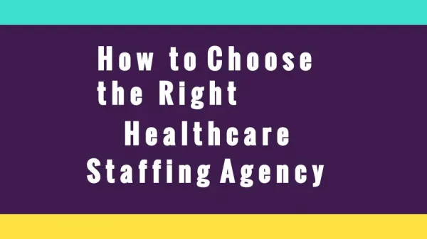 How to Choose the Right Healthcare Staffing Agency