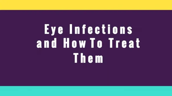 Eye Infections and How To Treat Them