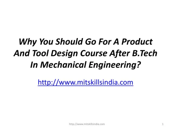 Why You Should Go For A CAD CAM Course or Product And Tool Design Course After B.Tech In Mechanical Engineering?