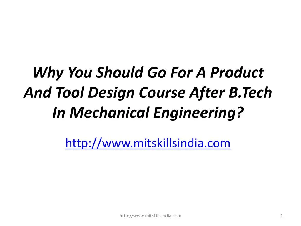 why you should go for a product and tool design course after b tech in mechanical engineering