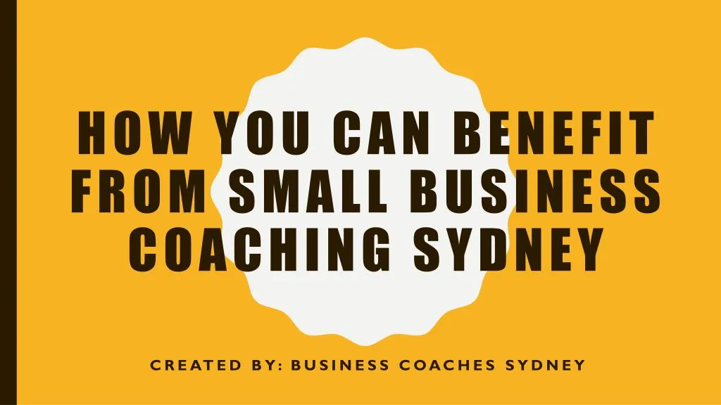how you can benefit from small business coaching sydney