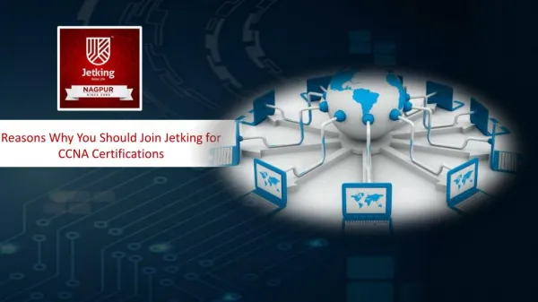 Reasons Why You Should Join Jetking for CCNA Certifications