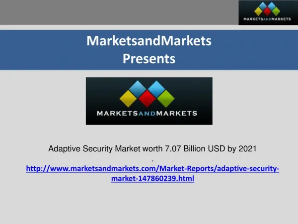 Adaptive Security Market worth 7.07 Billion USD by 2021