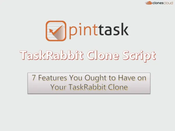 7 Features You Ought to Have on Your TaskRabbit Clone