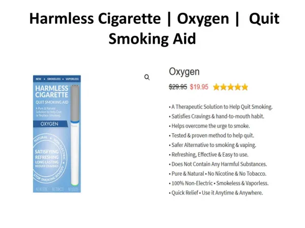 Harmless Cigarette - Oxygen - Quit Smoking Aid