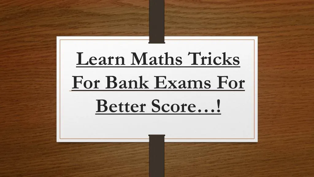 learn maths tricks for bank exams for better score