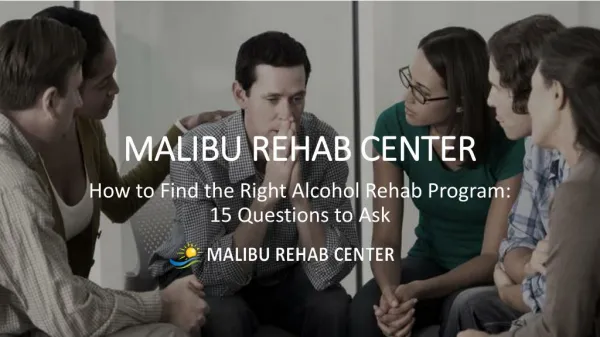 How to Find the Right Alcohol Rehab Program: 15 Questions to Ask