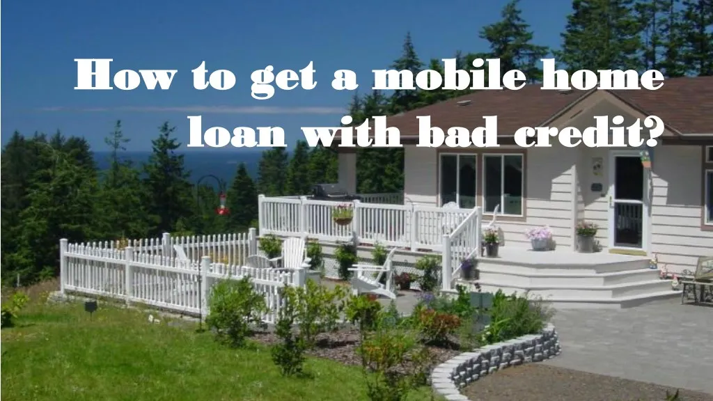 ho how to w to g get a mobile et a mobile home