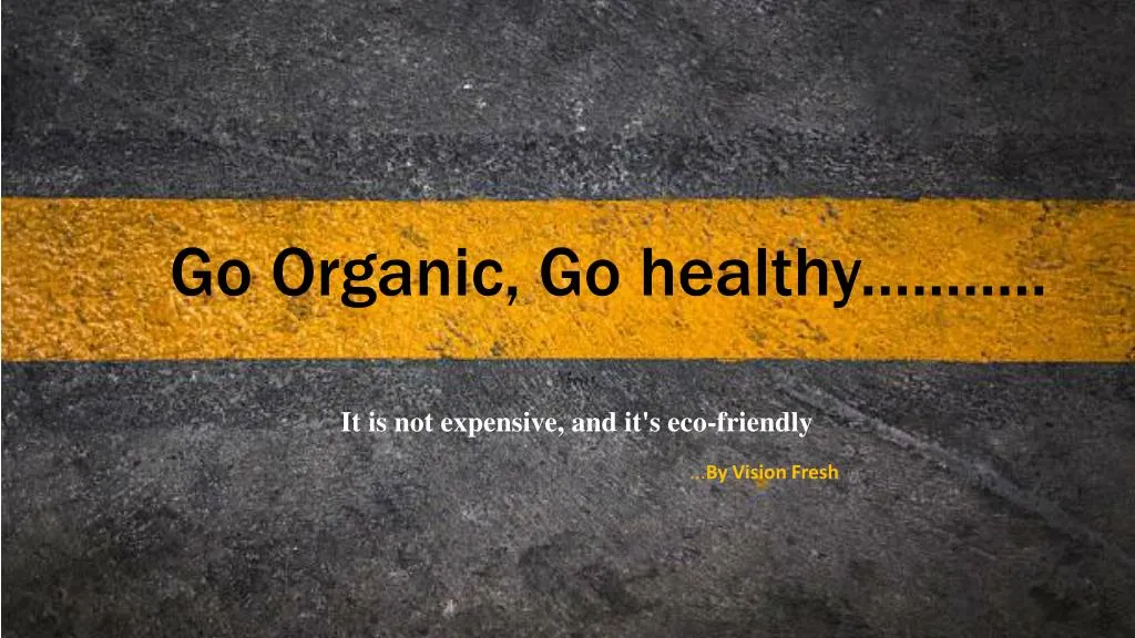 go organic go healthy