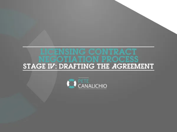 Licensing Contract Negotiation Process - Stage 4: Drafting the Agreement