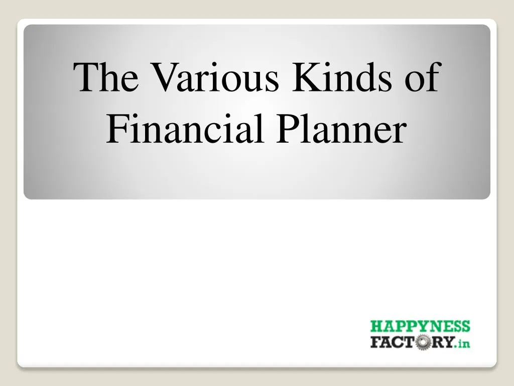 the various kinds of financial planner