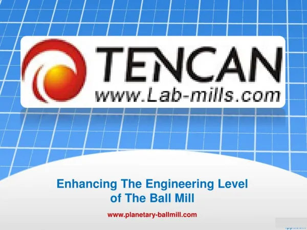 Enhancing The Engineering Level of The Ball Mill