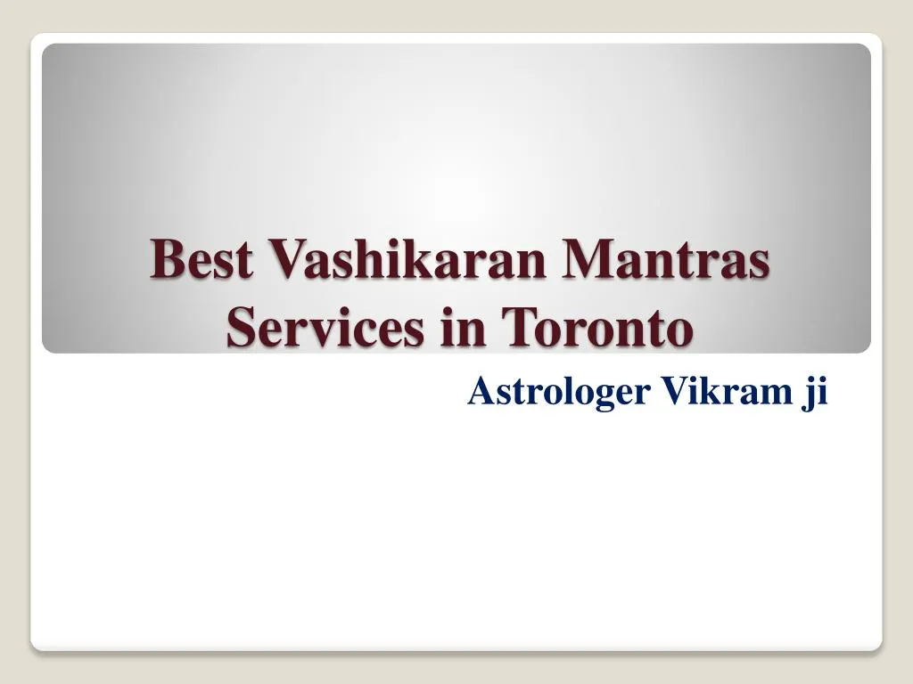 best vashikaran mantras services in toronto