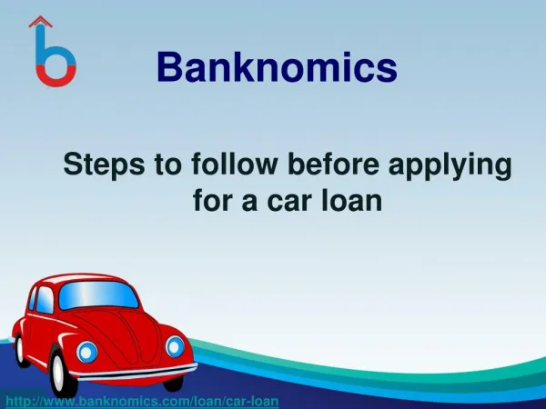 Steps to follow before applying for a Car loan