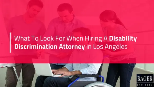 What To Look For When Hiring A Disability Discrimination Attorney in Los Angeles?
