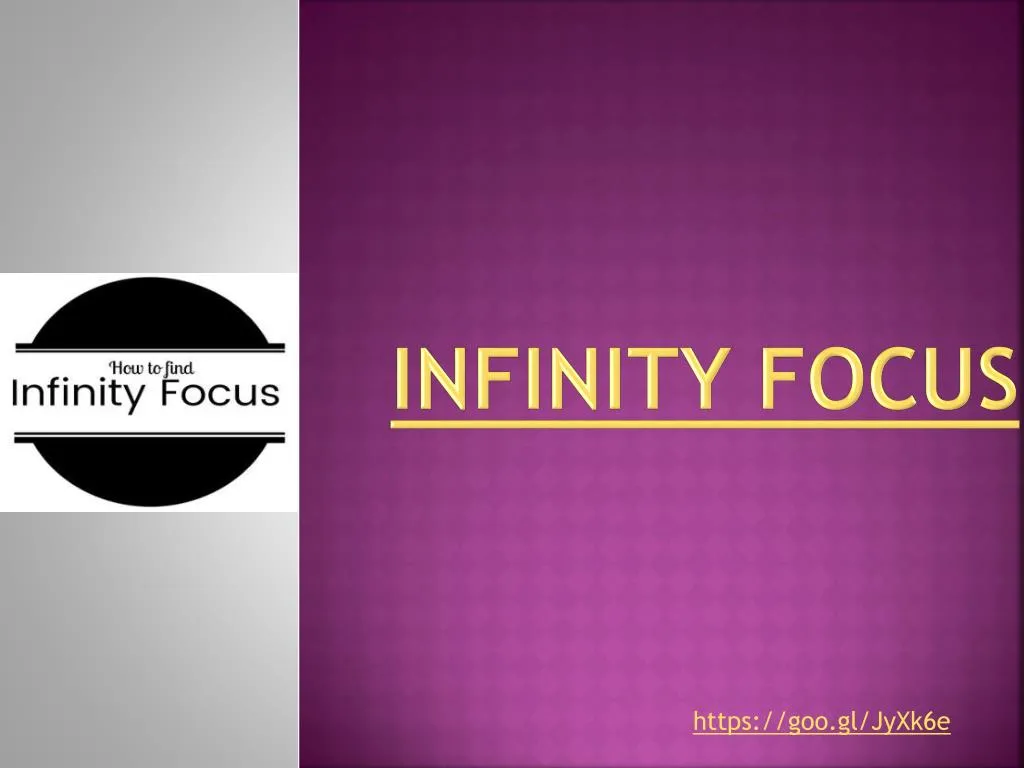 infinity focus