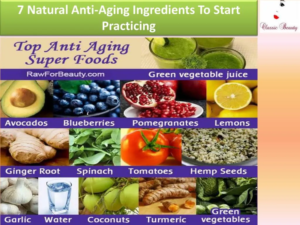 7 natural anti aging ingredients to start